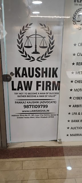 Kaushik Law FirmI Matrimonial Dispute lawyer I Family Law Dispute ICheque Bounce lawyer office